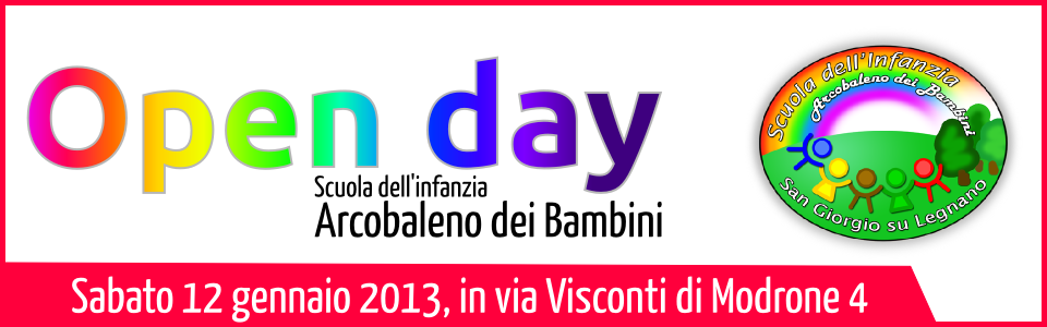 Open day 2013 Scuola dell’Infanzia “Arcobaleno dei Bambini”