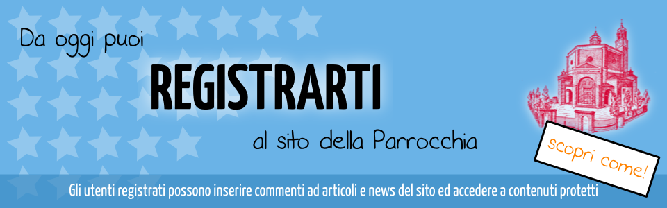 Registrati al sito della parrocchia!