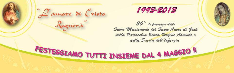 1993-2013: da 20 anni le nostre Suore tra noi!