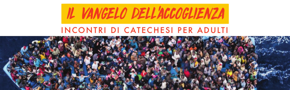 Il Vangelo dell’accoglienza